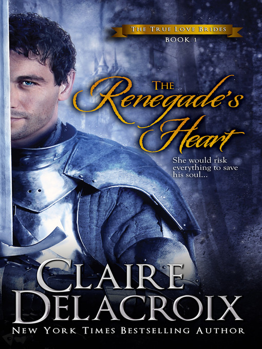 Title details for The Renegade's Heart by Claire Delacroix - Wait list